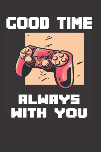 GOOD TIME ALWAYS WITH YOU: GOOD TIME ALWAYS WITH YOU Journal Notebook for Beard Lovers and Bearded Men.6x9 .120PAGE,white interior,
