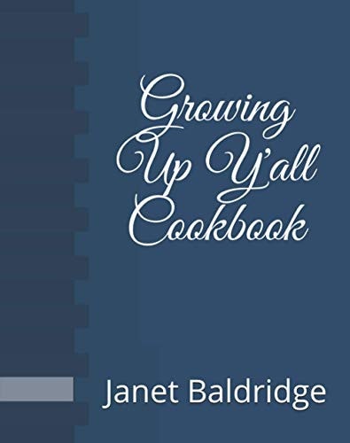 Growing Up Y'All Cookbook