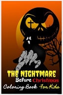 The Nightmare Before Christmas Coloring Book For Kids 30 Activities Coloring For Ages 4-8, 8-12 With Some Pages For Make Your Kid Creative (Gift Inside Book)