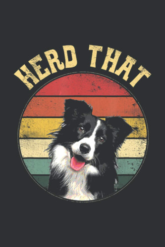 Herd That (Daily Gratitude Journal): Dog Mom Gifts For Women, Choosing Gratitude Journal