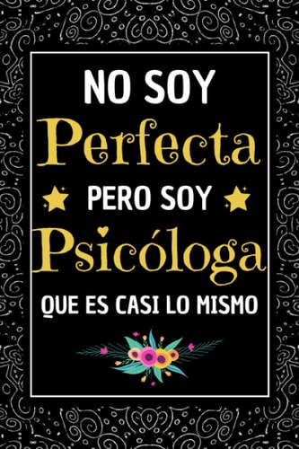 Pero Soy Psicologa: Regalos Originales Psicologa , Diario Cuaderno de Notas A5 , Regalo original y divertido para mujer Psicologa (Spanish Edition)