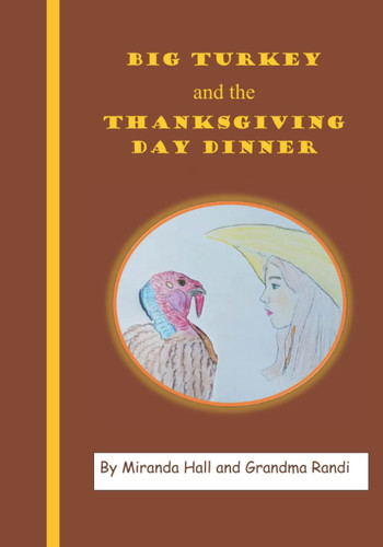 BIG TURKEY and the THANKSGIVING DAY DINNER