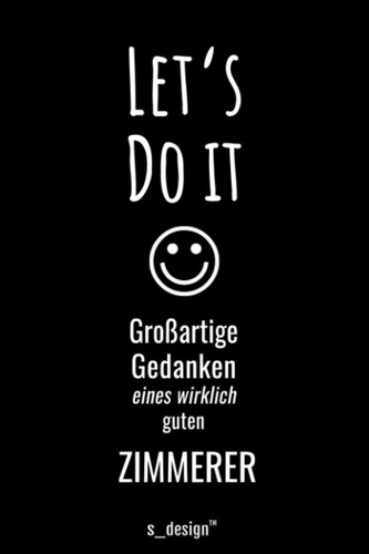 Notizbuch für Zimmerer / Zimmermann: Originelle Geschenk-Idee [120 Seiten liniertes blanko Papier ] (German Edition)