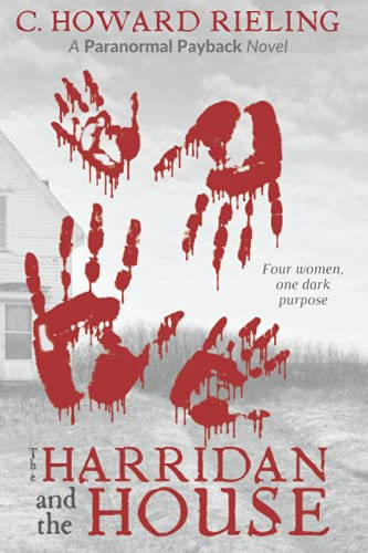 The Harridan and the House Paranormal Payback Book 2