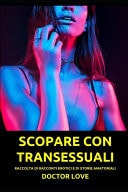 Scopare Con Transessuali Raccolta Di Racconti Erotici E Di Storie Amatoriali
