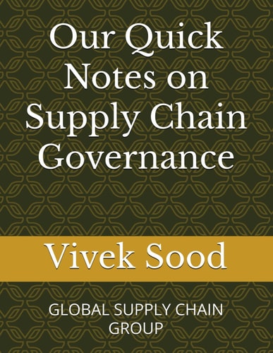 Our Quick Notes on Supply Chain Governance: GLOBAL SUPPLY CHAIN GROUP (Our Notes On Series)