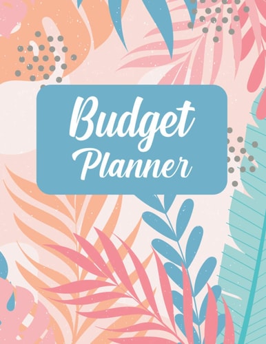 Budget Planner: Budget, Bill & Expenses Planner, Monthly Budget Worksheet, Weekly and Daily Expense Tracker