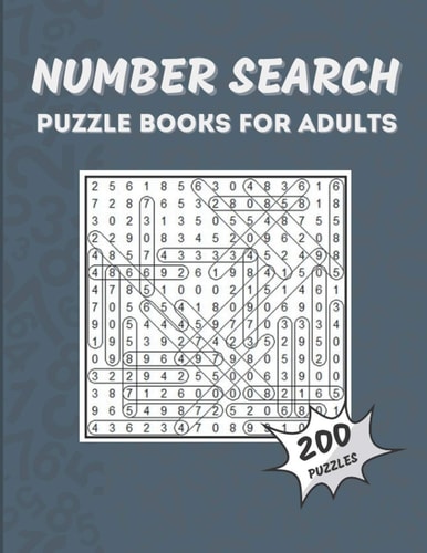 Number Search Puzzle Book for Adults 200 Fun and Challenging Number Search Puzzles