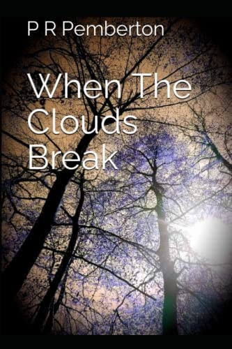 When the Clouds Break
