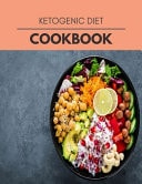 Ketogenic Diet Cookbook The Ultimate Guidebook Ketogenic Diet Lifestyle for Seniors Reset Their Metabolism and to Ensure Their Health