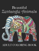 Beautiful Zentangle Animals Adult Coloring Book Cute Animals Coloring Book For Adults Stress Relieving Patterns. Funny Zentangle Animals Adults Coloring Book Gifts