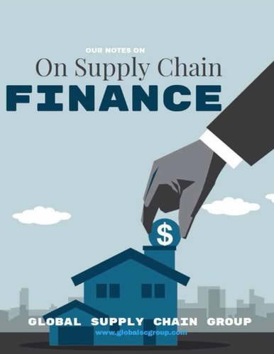 Our Quick Notes On Supply Chain Finance (Our Notes On Series)