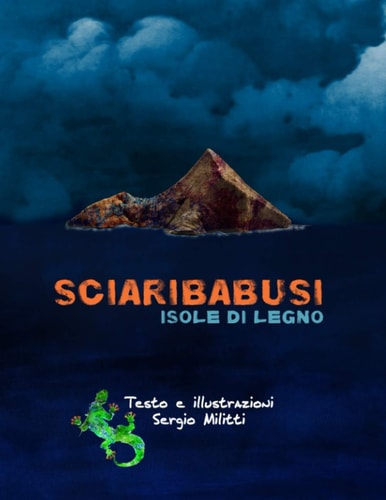 Sciaribabusi: Isole di legno (Italian Edition)