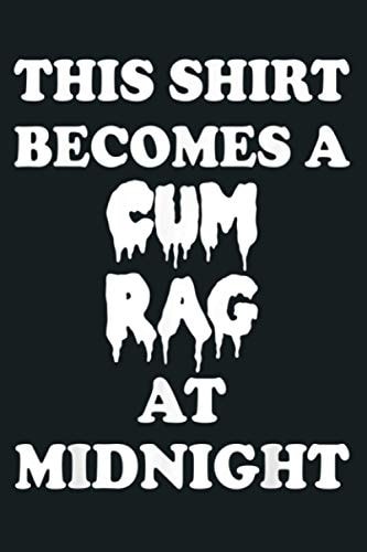 Funny Cum Rag Slutty BDSM Party Adult Sex Gift Notebook Planner - 6x9 Inch Daily Planner Journal, to Do List Notebook, Daily Organizer, 114 Pages