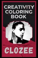 CloZee Creativity Coloring Book An Entertaining Coloring Book for Adults