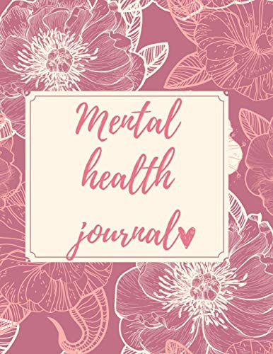 Mental Health Journal: Good Day Start With Gratitude, abandonment anxiety, my therapist told me to journal, hey girl you need to Feel Better, Better ... Questions & Answers, PTSD and Depression