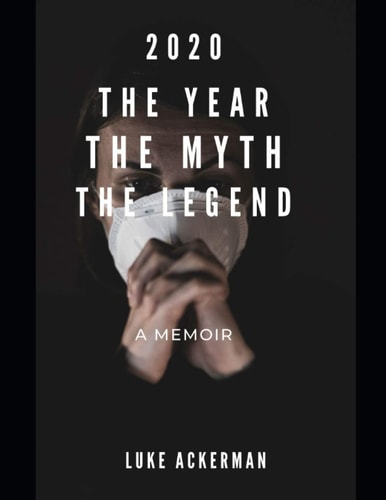 2020 The Year, The Myth, The Legend