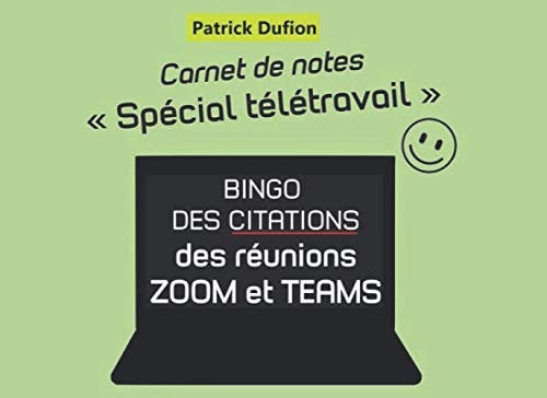 Blague Télétravail Humour et Carnet de Notes : 40 Citations Pour les Réunions Zoom et Teams. une Autre Façon de Prendre des Notes Pendant les Réunions Avec Vos Collègues