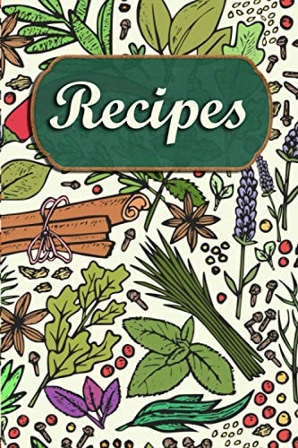 Recipes! Recipe Journal-Notebook To Write Your Best Recipes!