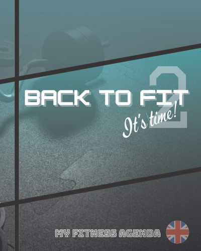 BACK TO FIT It’s time2! My Fitness Agenda: The agenda for 2021! 52weeks, divided over 2books. 2x136 pages.Simple and practical.Write down your goals. ... options.Water tracking, mood meter and more