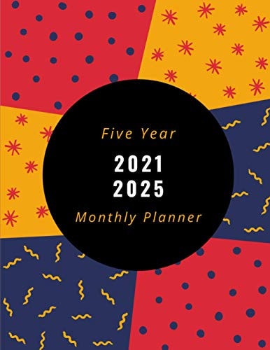 2021-2025 Five Year Monthly Planner: Gift/60 Months Calendar and Organizer, Agenda Schedule Organizer With To Do List, 5 Year Appointment Calendar, ... 8,5x11 inches, Gift for women and men.