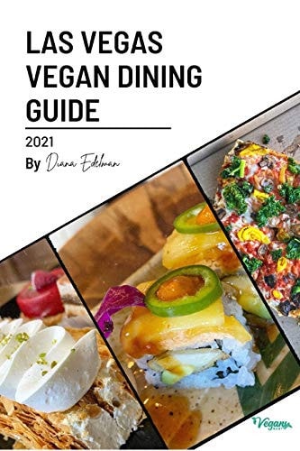 The Las Vegas Vegan Dining Guide 2021 Discover the Best Vegan Dining in Las Vegas