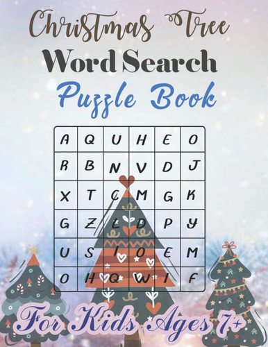 Christmas Tree Word Search Puzzle Book: Word Find Puzzles for Junior, Seniors, Kids, Adults and all other Puzzle Big Fans.
