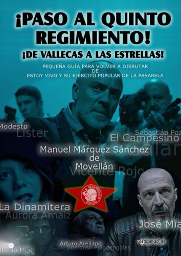 ¡paso Al Quinto Regimiento! ¡de Vallecas a Las Estrellas!