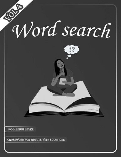 Word search: Large print crossword for adults - 8,5"x11" - Soft cover - parragon crossword puzzle for adult - Medium level - Find the word