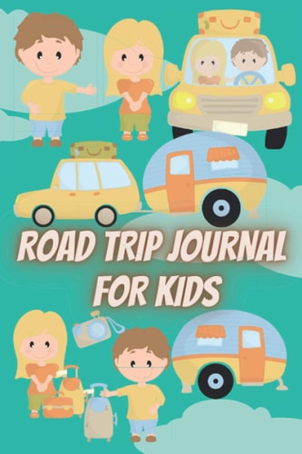 Road trip journal for kids: road trip gifts for men|road trip gifts for adults|road trip journal and planner|Travel Log Book and Road Trip Journal for ... RV and Car Road Trip Travel Notebook