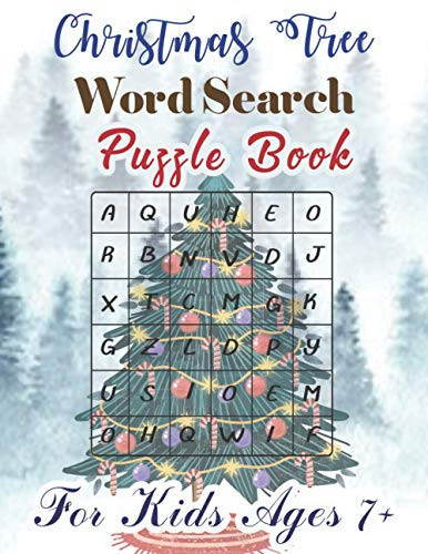 Christmas Tree Word Search Puzzle Book: Word Find Puzzles for Junior, Seniors, Kids, Adults and all other Puzzle Fans. For Kids Ages 7-12