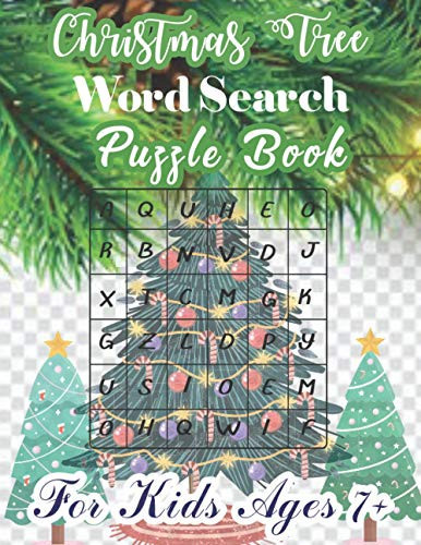 Christmas Tree Word Search Puzzle Book: For Kids 7-12 Ages. Word Find Puzzles for Junior, Seniors, Kids, Adults and all other Puzzle Fans.