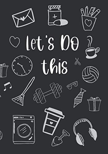 Let's Do This: Cute Doodle Art Black Book Cover | 120 Cream Color Pages | To Do List Notebook/Journal | Undated Daily Task Checklist Planner