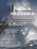 Perfiles de Perseverancia Sostenido Por la Esperanza en Las Dificultades de la Vida Real