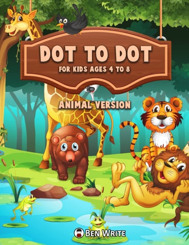 Dot to Dot for Kids Ages 4 To 8 Animal Version, 100 Challening and Fun Puzzle Dot to Dot for Kids
