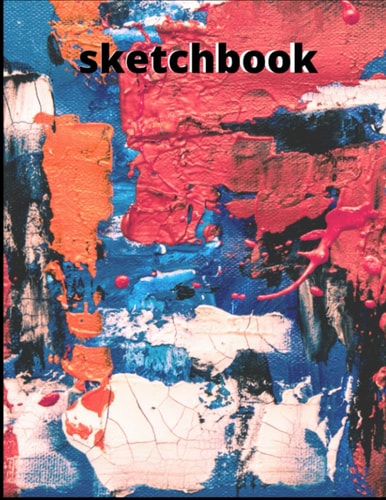 SKETCHBOOK: PERFECT Notebook for Drawing,Painting, Sketching or Doodling, 120 Pages, 8.5x11