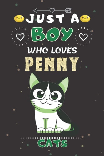 Just a boy who loves Penny Cats: Penny Cats Wide Ruled Sketching Funny Notebook Gift For Cats Lover Kids, Boys.| School, College Students Gift| Also ... Halloween Gifts | 6 x 9 inches ,100 pages.