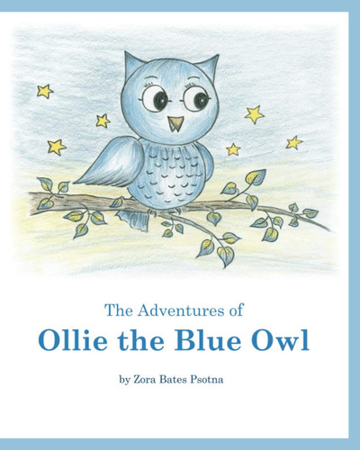The Adventures of Ollie the Blue Owl