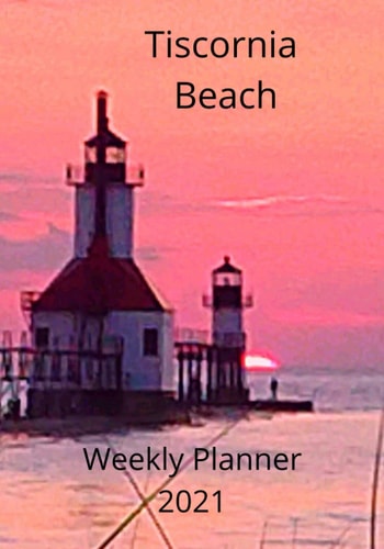 Tiscornia Beach Weekly Planner 2021 North Pier Lighthouse with Sailboat, Fisherman, Sunset, Wedding Destination, 7 X 10 Inches