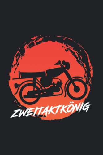 Zweitakt König Simson S51 Moped Design: Simson 51 Simsonliebe (German Edition)