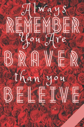 always remeber you are braver than you beleive: Check Lists for Daily and Weekly Planning For women/girl ;Simple To-Do Lists with 3 Top Priorities,120 Pages 6x9 inches