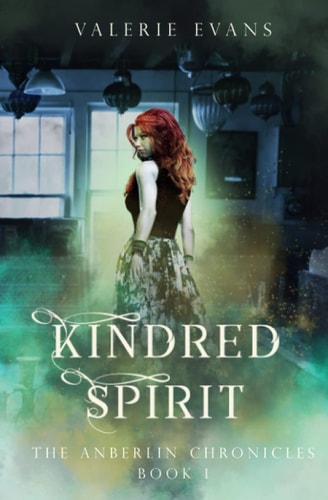 Kindred Spirit: The Anberlin Chronicles #1