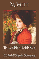 Independence A Pride & Prejudice Reimagining