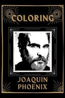 Coloring Joaquin Phoenix An Adventure and Fantastic 2021 Coloring Book