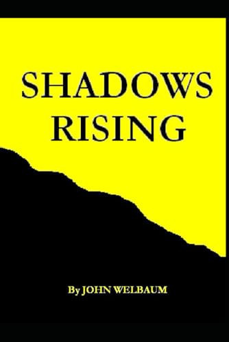 SHADOWS RISING.