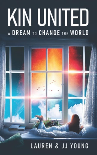 KIN UNITED: A Dream To Change The World