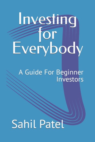 Investing for Everybody: A Guide For Beginner Investors