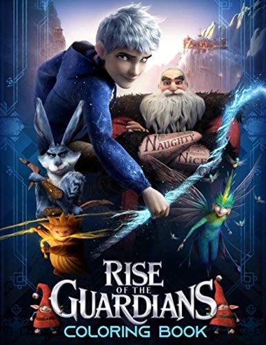 Rise of the Guardians Coloring Book: Children Coloring Book, Boys, Girl, Toddlers, Preschoolers