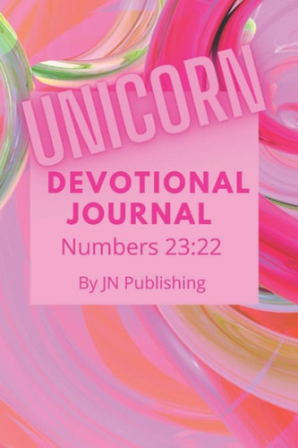Unicorn Devotional Journal: Numbers 23:22