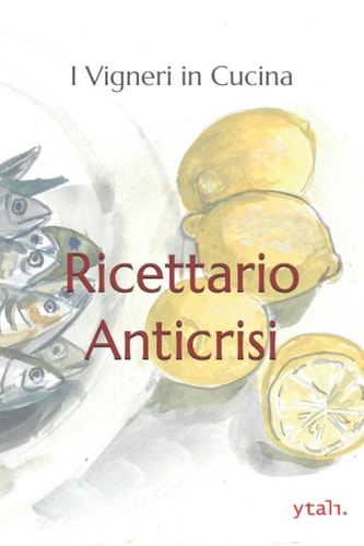 Ricettario Anticrisi (Italian Edition)